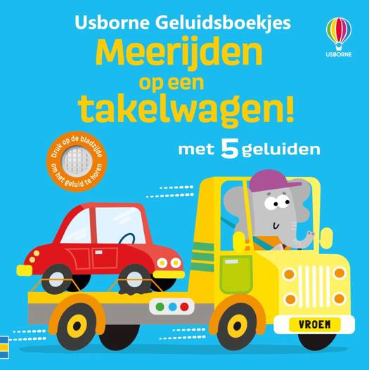 Meerijden op een Takelwagen! Geluidsboekje 1+