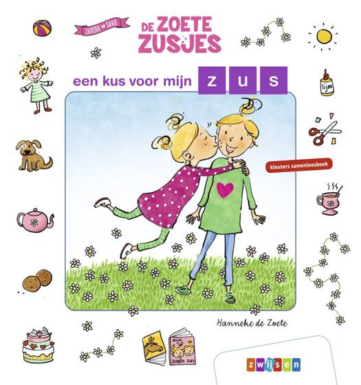 De Zoete Zusjes een Kus voor mijn Zus - Hanneke de Zoete 4+