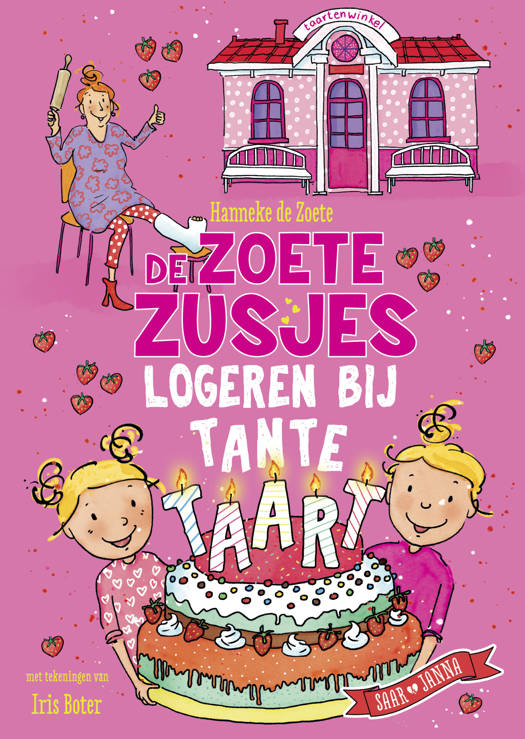 De Zoete Zusjes logeren bij Tante Taart - Hanneke de Zoete 6+