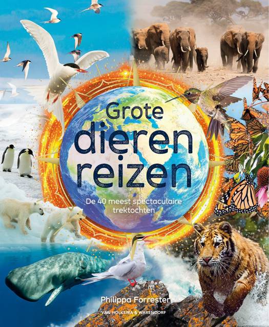Grote Dierenreizen - Philippa Forrester   7+