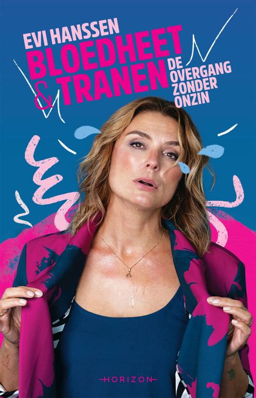 Bloedheet & Tranen - Evi Hanssen