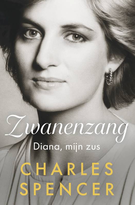 Zwanenzang. Diana, mijn zus - Charles Spencer