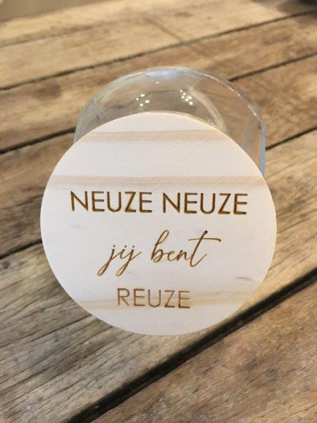 Dotti Snoeppot met Opschrift NEUZE NEUZE Jij Bent REUZE