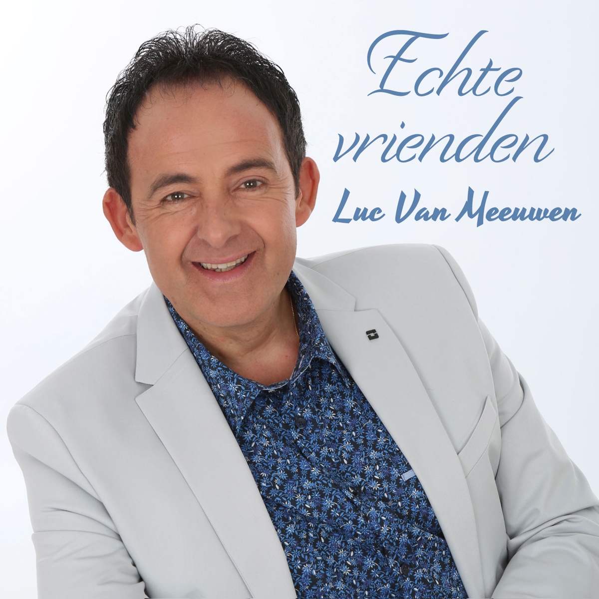 Luc Van Meeuwen - Echte Vrienden CD